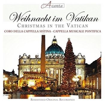 Coro Della Capella Sistina - Weihnacht Im Vatikan ryhmässä CD / Övrigt @ Bengans Skivbutik AB (2016000)