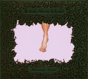 Abou-Khalil  Rabih - Morton's Foot ryhmässä CD @ Bengans Skivbutik AB (2016024)