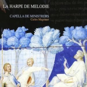 Capella De Ministrers - La Harpe De Melodie - Music From Th ryhmässä CD @ Bengans Skivbutik AB (2016211)