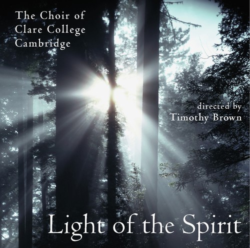 Brown Timothy/Clare College C - Light Of The Spirit ryhmässä Övrigt /  @ Bengans Skivbutik AB (2034552)
