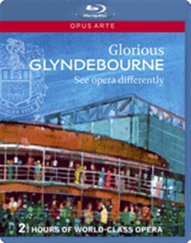 Various Artists - Glorious Glyndebourne (Blu-Ray) ryhmässä ME SUOSITTELEMME / Klassiska lablar / Opus Arte @ Bengans Skivbutik AB (2036953)