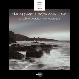 Jackson William / Mackenzie - Notes From A Hebridean Island ryhmässä Musiikki / SACD / Worldmusic/ Folkmusik @ Bengans Skivbutik AB (2037284)