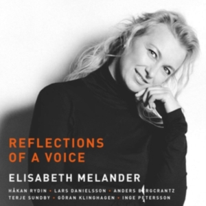 Elisabeth Melander - Reflections Of A Voice ryhmässä CD @ Bengans Skivbutik AB (2037432)