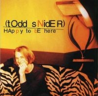 Snider Todd - Happy To Be Here ryhmässä CD / Pop-Rock @ Bengans Skivbutik AB (2038840)