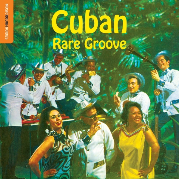 Various Artists - Rough Guide To Cuban Rare Groove ryhmässä CD @ Bengans Skivbutik AB (2038850)
