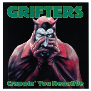 Grifters - Crappin You Negative ryhmässä VINYYLI @ Bengans Skivbutik AB (2038877)
