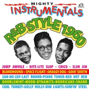 Various Artists - Mighty Instrumentals R&B Style 1960 ryhmässä CD @ Bengans Skivbutik AB (2040152)