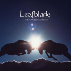 Leafblade - Kiss Of Spirit And Flesh ryhmässä CD @ Bengans Skivbutik AB (2040888)