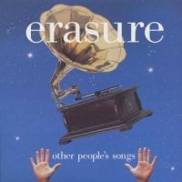 Erasure - Other People's Songs ryhmässä VINYYLI @ Bengans Skivbutik AB (2042362)