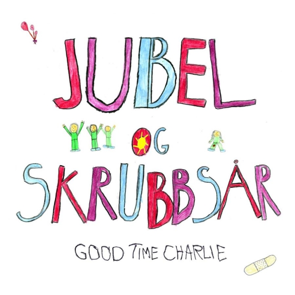 Good Time Charlie - Jubel Og Skrubbsår ryhmässä CD / Jazz/Blues @ Bengans Skivbutik AB (2042613)