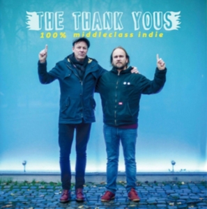 Thank Yous - 100% Middleclass Indie ryhmässä CD @ Bengans Skivbutik AB (2042615)
