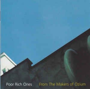 Poor Rich Ones - From The Makers Of Ozium ryhmässä -Start BOR1 @ Bengans Skivbutik AB (2042623)