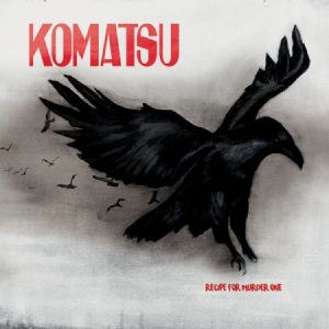 Komatsu - Recipe For Murder One ryhmässä CD @ Bengans Skivbutik AB (2042634)