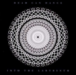 Dead Can Dance - Into The Labyrinth (Reissue) ryhmässä CD @ Bengans Skivbutik AB (2044115)