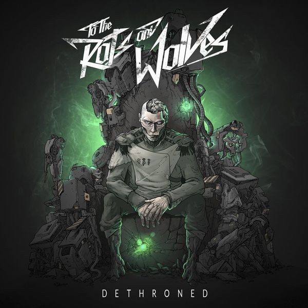 To The Rats And Wolves - Dethroned Digipak ryhmässä CD / Hårdrock/ Heavy metal @ Bengans Skivbutik AB (2055555)