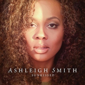 Smith Ashleigh - Sunkissed ryhmässä CD @ Bengans Skivbutik AB (2056971)