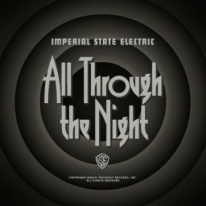 Imperial State Electric - All Through The Night ryhmässä CD @ Bengans Skivbutik AB (2057008)