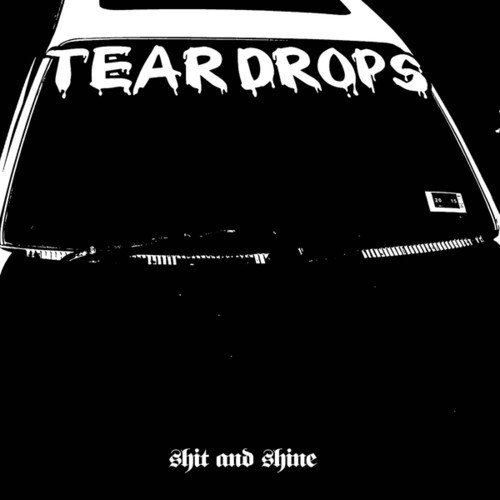 Shit And Shine - Teardrops ryhmässä VINYYLI / Rock @ Bengans Skivbutik AB (2057081)