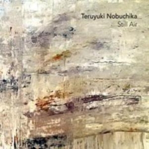 Nobuchika Teruyuki - Still Air ryhmässä CD @ Bengans Skivbutik AB (2057108)