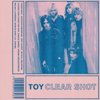 Toy - Clear Shot ryhmässä CD / Myydyimmät @ Bengans Skivbutik AB (2057162)