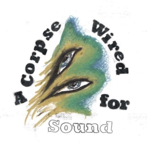 Merchandise - A Corpse Wired For Sound ryhmässä VINYYLI @ Bengans Skivbutik AB (2057871)