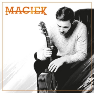 Maciek - Maciek ryhmässä CD @ Bengans Skivbutik AB (2058342)