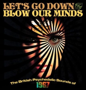 Various Artists - Let's Go Down And Blow Our Minds ryhmässä CD @ Bengans Skivbutik AB (2058359)