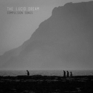 Lucid Dream - Compulsion Songs ryhmässä CD @ Bengans Skivbutik AB (2060237)