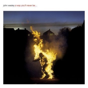 Wesley John - A Way You'll Never Be ryhmässä CD @ Bengans Skivbutik AB (2060274)