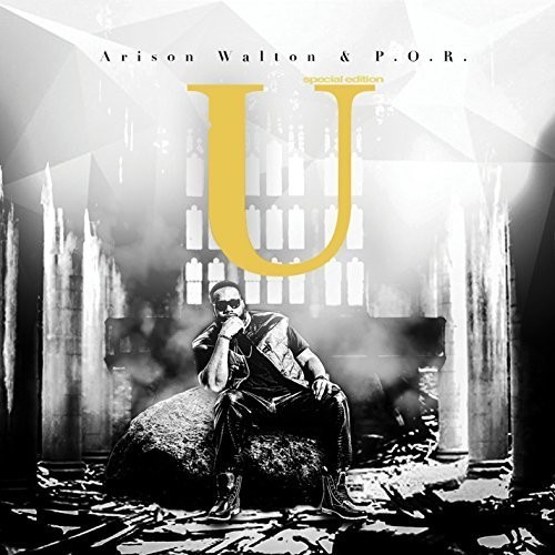 Walton Arison & (P.O.R.) - U Special Edition ryhmässä CD / RNB, Disco & Soul @ Bengans Skivbutik AB (2060623)