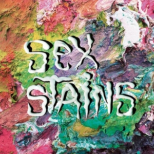 Sex Stains - Sex Stains ryhmässä CD @ Bengans Skivbutik AB (2060653)