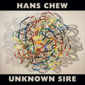 Chew Hans - Unknown Sire ryhmässä CD @ Bengans Skivbutik AB (2060718)