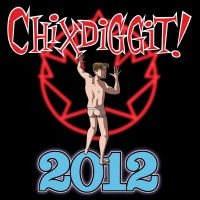 Chixdiggit! - 2012 (Vinyl Lp) ryhmässä VINYYLI @ Bengans Skivbutik AB (2060727)