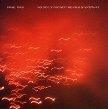 Toral Rafael - Violance Of Discovery Aan Calm ryhmässä CD / Myydyimmät @ Bengans Skivbutik AB (2060913)