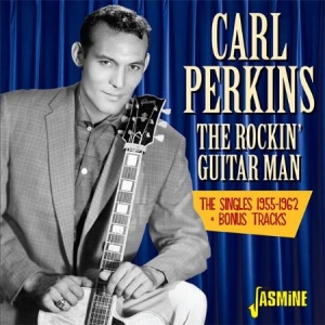 Perkins Carl - Rockin' Guitar Man - Singles 55-62 ryhmässä CD @ Bengans Skivbutik AB (2063927)