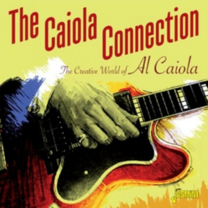 Caiola Connection - Creative World Of Al Caiola ryhmässä CD @ Bengans Skivbutik AB (2063928)