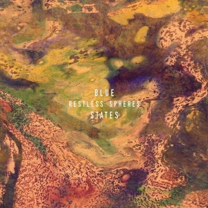 Blue States - Restless Spheres ryhmässä VINYYLI @ Bengans Skivbutik AB (2063988)