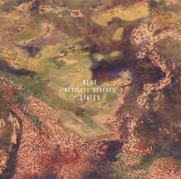 Blue States - Restless Spheres ryhmässä CD / Myydyimmät @ Bengans Skivbutik AB (2063989)