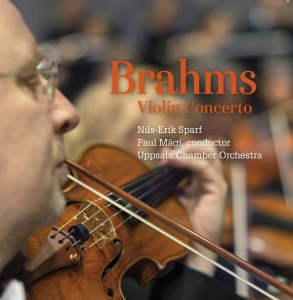Nils-Erik Sparf Uppsala Chamber Or - Brahms Violin Concerto ryhmässä CD @ Bengans Skivbutik AB (2069270)