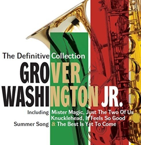 Washington Jr Grover - Definitive Collection: Deluxe Editi ryhmässä CD / Myydyimmät @ Bengans Skivbutik AB (2070827)