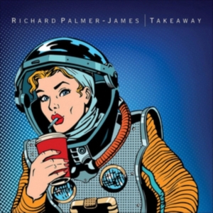 Palmer-James Richard - Takeaway ryhmässä CD @ Bengans Skivbutik AB (2070830)