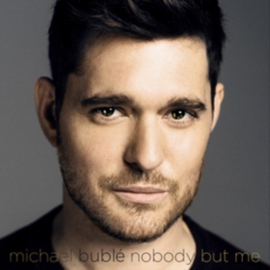 MICHAEL BUBLÉ - NOBODY BUT ME (CD DELUXE) ryhmässä CD @ Bengans Skivbutik AB (2071257)