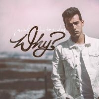 JACOB WHITESIDES - WHY? (EUROPE EXCLUSIVE) ryhmässä CD / Pop @ Bengans Skivbutik AB (2071259)