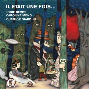 Devos Jodie / Meng Caroline / Qua - Il Ãtait Une Foisâ¦ ryhmässä CD @ Bengans Skivbutik AB (2071970)