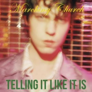 Marching Church - Telling It Like It Is ryhmässä CD @ Bengans Skivbutik AB (2072445)