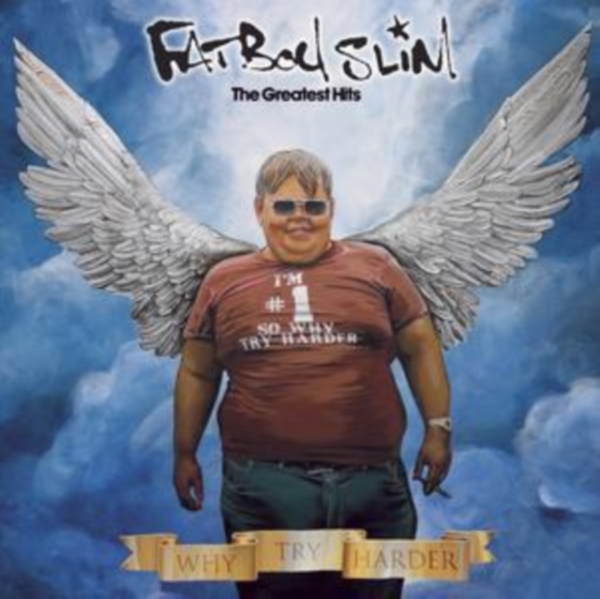 Fatboy Slim - Why Try Harder - The Greatest Hits ryhmässä CD / Dance-Techno @ Bengans Skivbutik AB (2072478)
