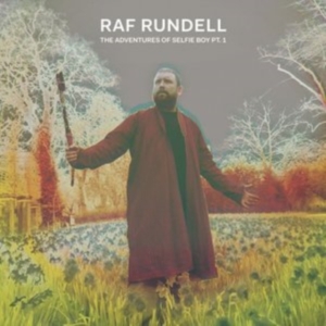 Rundell Raf - Adventures Of Selfie Boy ryhmässä CD @ Bengans Skivbutik AB (2086369)