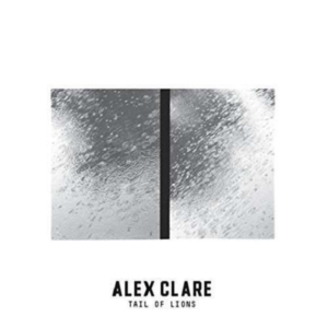 Alex Clare - Tail Of Lions ryhmässä CD @ Bengans Skivbutik AB (2098007)