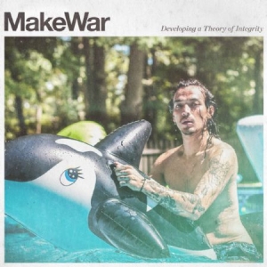 Makewar - Developing A Theory Of Integrity ryhmässä CD @ Bengans Skivbutik AB (2098353)