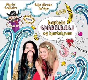 Solheim Maria & Silje Sirnes Winje - Kaptein Snabelbaesj Og Hjertetyven ryhmässä CD @ Bengans Skivbutik AB (2098519)
